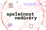 Rok Společností nedůvěry: projekt, který se poprvé pokusil popsat skutečný dopad dezinformací v Česku