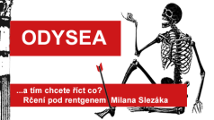 Rčení pod rentgenem Milana Slezáka: Odysea.